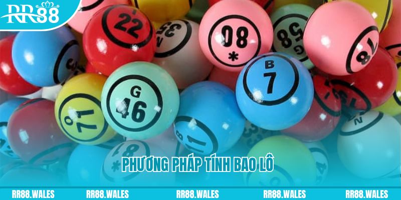 Một số phương pháp tính bao lô dễ trúng nhất