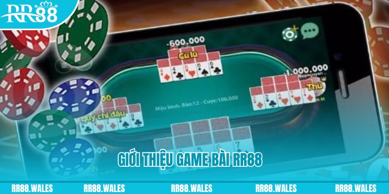 Giới thiệu game bài RR88 đỉnh cao nhất hiện nay
