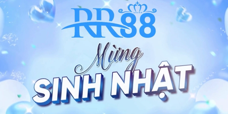 Sự Kiện Sinh Nhật Trang RR88 - Đại Tiệc Vàng, Ngập Tràn Quà Tặng